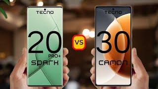 Tecno Spark 20 Pro Plus vs Tecno Camon 30    Tecno Camon 30 vs Tecno Spark 20 Pro Plus