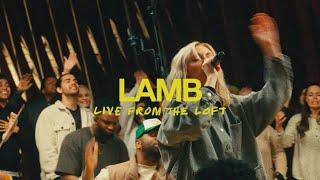 Lamb Live From The Loft  feat. Tiffany Hudson  Elevation Worship