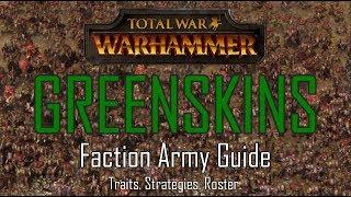 GREENSKINS ARMY GUIDE - Total War Warhammer