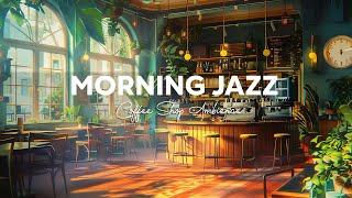 Exquisite Piano Jazz Relaxing Music at Morning Coffee Shop Ambience - Sweet Bossa Nova for Good Mood