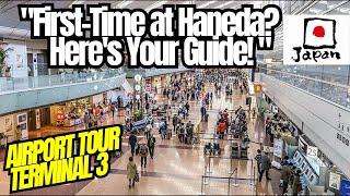 First-Time Tour of Haneda Airport Terminal 3 A Travelers Guide to Tokyos Gateway