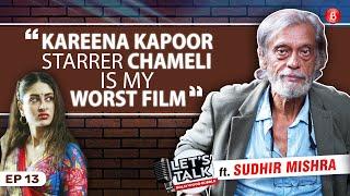 Director Sudhir Mishra on Kareena Kapoors Chameli paid movie reviews criticism  Lets Talk