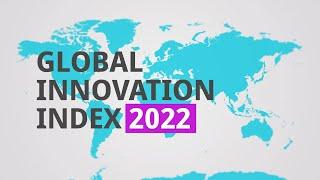 Global Innovation Index 2022 What You Need to Know