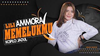 LILI AMMORA - MEMELUKMU  OFFICIAL VIDEO MUSIC  VIRANO CREATOR