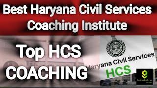 Best Haryana Civil Services Coaching Institute  Best HCS Coaching Centre #hcs #hcscoachingharyana