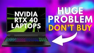 Huge Problems with RTX 40 Series Laptops