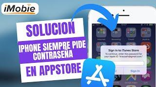 Cómo solucionar el problema de que la App Store me pide contraseña a cada rato