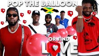 Pop The Balloon Or Find Love  Jamaica Edition