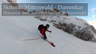 Skitour Mittenwald - Dammkar - Skitouren- bzw. Freerideklassiker im Karwendel