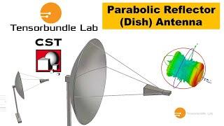 CST Tutorial Complete Parabolic Reflector Dish Antenna Design & Simulation