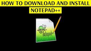 How to Download Notepad++ Text Editor - Increase Your Productivity