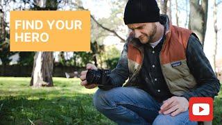 How to take good photos Find your hero