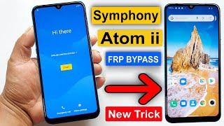 SYMPHONY ATOM II FRP BYPASS  SYMPHONY ATOM II GOOGLE LOCK REMOVE  ATOM II FRP UNLOCK 100% WORKING