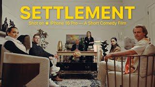 Shot on iPhone 16 Pro  SETTLEMENT - Cinematic Comedy Short Film