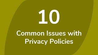 10 Common Issues with Privacy Policies