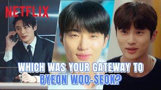 6 minutes of non-stop Byeon Woo-seok highlights  Netflix ENG SUB