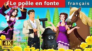 Le poêle en fonte  The Iron Stove in French  @FrenchFairyTales