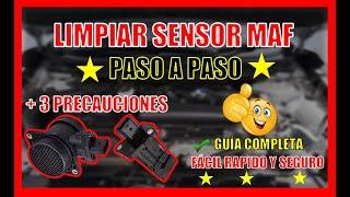  Como LIMPIAR El SENSOR MAF  GUÍA COMPLETA  FÁCIL RÁPIDO Y SEGURO