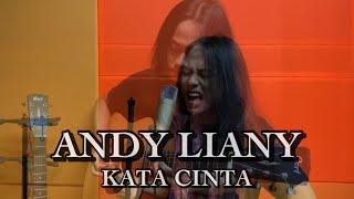 ANDY LIANY - KATA CINTA  COVER 