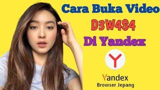 Cara Buka Video D3w4s4 J3pang Di Yandex