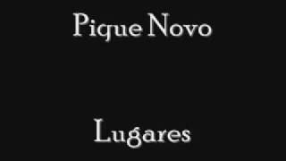 Pique Novo - Lugares