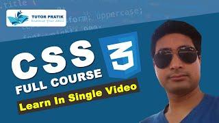 Learn CSS 3 Complete Course In Single Video - CSS Tutorial From Scratch  Tutor Pratik