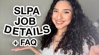 SLPA QUESTIONS  responsibilities salary and schedule