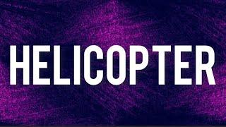 Fazlija - Helikopter English Lyrics “Helicopter helicopter” Tiktok Song