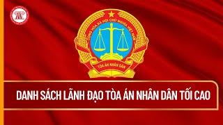 Danh Sách Lãnh Đạo Tòa Án Nhân Dân Tối Cao  THƯ VIỆN PHÁP LUẬT