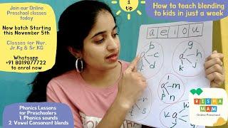 How to teach Phonic sounds and Blends to Preschool kids easily  Join our November start classes now