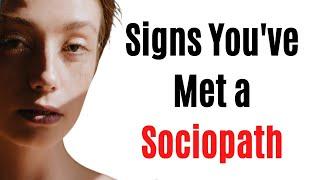 12 Signs Youve Met a Sociopath But Just Dont Know It