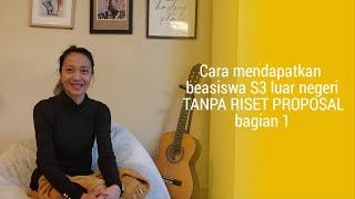 Cara mendapatkan beasiswa luar negeri TANPA RISET PROPOSAL bagian 1