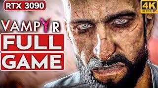 VAMPYR Gameplay Walkthrough FULL GAME 4K 60FPS PC RTX 3090 - No Commentary