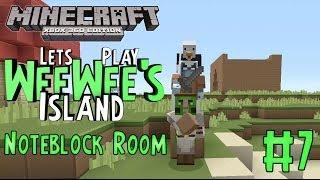 WeeWees Island - Noteblock Room - Lets Play Minecraft Xbox 360 #7