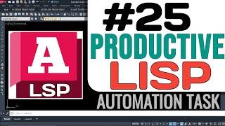 25 Lisp Routine Tutorials for AutoCAD Automate Repetitive Tasks with Ease