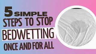 How To Help Your Child Stop Bedwetting