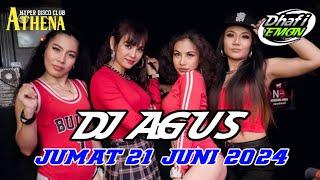 DJ AGUS TERBARU JUMAT 21 JUNI 2024 FULL BASS  ATHENA BANJARMASIN