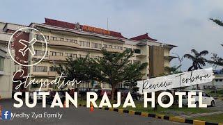 SUTAN RAJA HOTEL  HOTEL PARA SULTAN TAPI HARGA MERAKYAT  FASILITAS MEWAH 