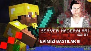 Evimizi Bastılar - Minecraft Server Maceraları Türkçe  Sezon 2 - Bölüm 2