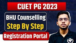 CUET PG 2023 BHU Counselling Registration Step by Step Process with Study Capital  Vipul Sir