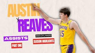 Austin Reaves ASSISTS Part 1 2023-24 Lakers Highlights