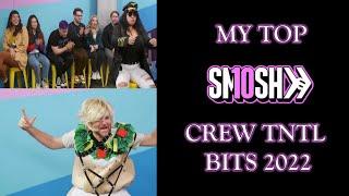My Top Ten Smosh Crew TNTL Bits 2022 Edition