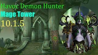 Demon Hunter Havoc  Mage Tower  Guide  Dragonflight Season 2 10.1.5