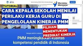 CARA KEPALA SEKOLAH MENILAI PERILAKU KERJA DI PENGELOLAAN KINERJA PMM