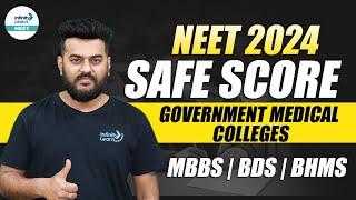 NEET 2024 Safe Score for Government Medical Colleges  MBBS  BDS  BHMS  NEET 2024 Cutoff