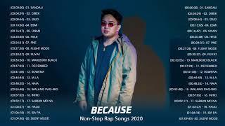 BECAUSE NONSTOP HITS-BEST OF BECAUSE BECAUSE GREATEST HITS OPM RAP 2022 - MUSIC PLAYLIST