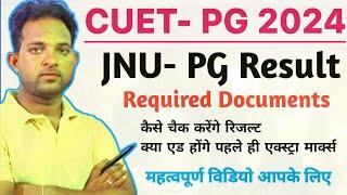 CUET PG - JNU PG Results 2024  Documents Required List  Hostel Documents