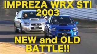 インプレッサWRX STII GDB-C登場 新旧対決BATTLE【Best MOTORing】2003