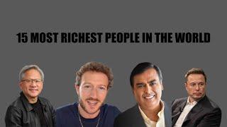 15 MOST RICHEST PEOPLE