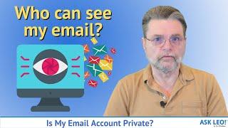 Is My Email Account Private?